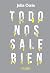 Todo nos sale bien by Julia Coria Todo nos sale bien by Julia Coria