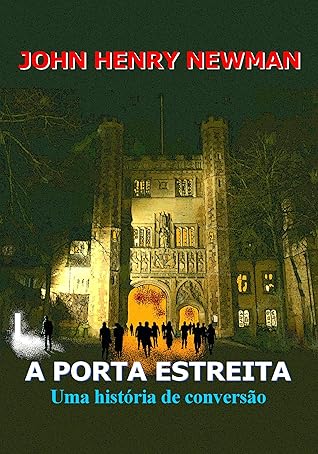 A porta estreita: História de uma conversão