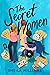 The Secret Women by Sheila Williams The Secret Women by Sheila Williams