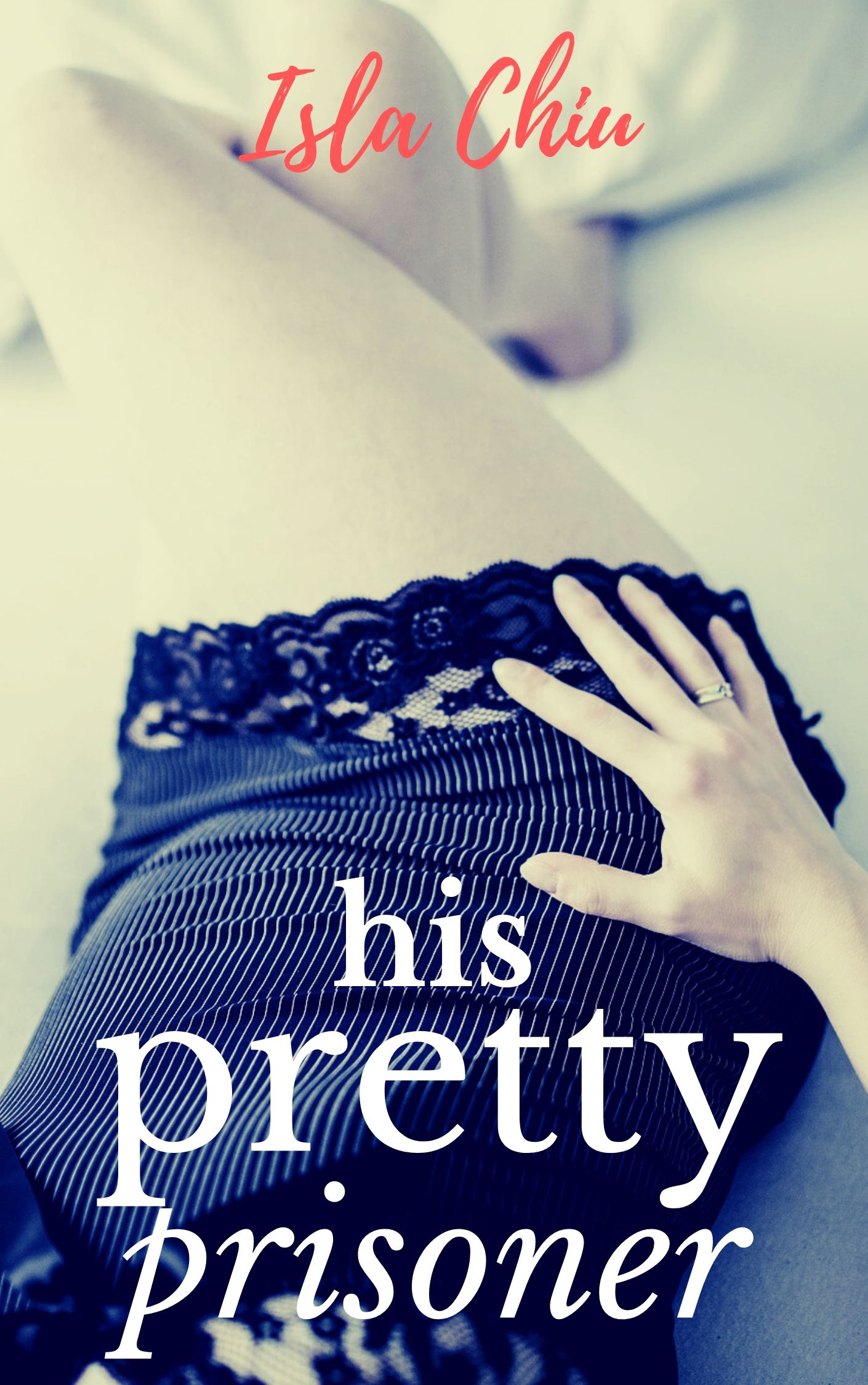 His Pretty Prisoner (Kindle Edition)