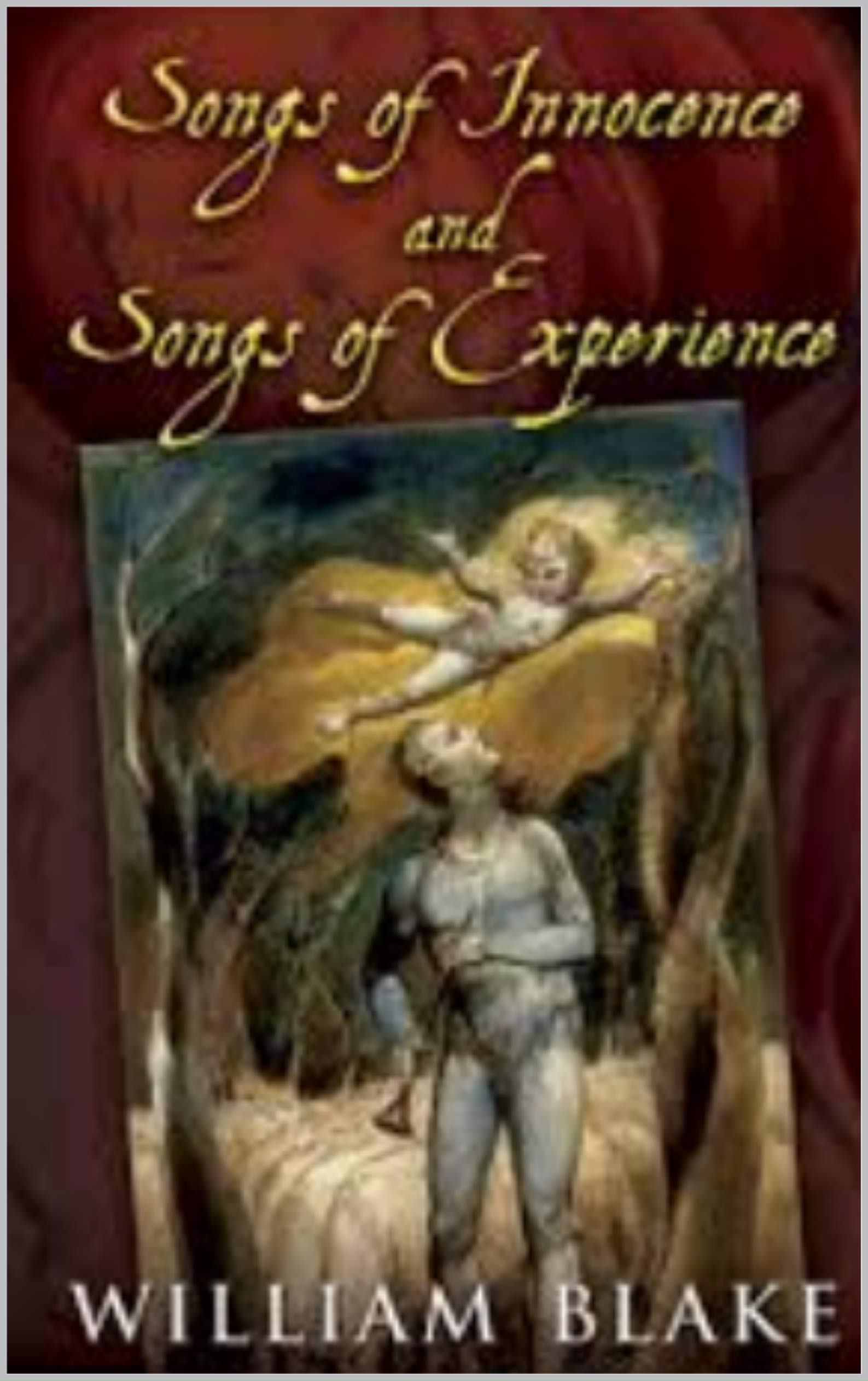 Songs of Innocence, and Songs of Experience
