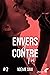 Envers et contre toi, tome 2
