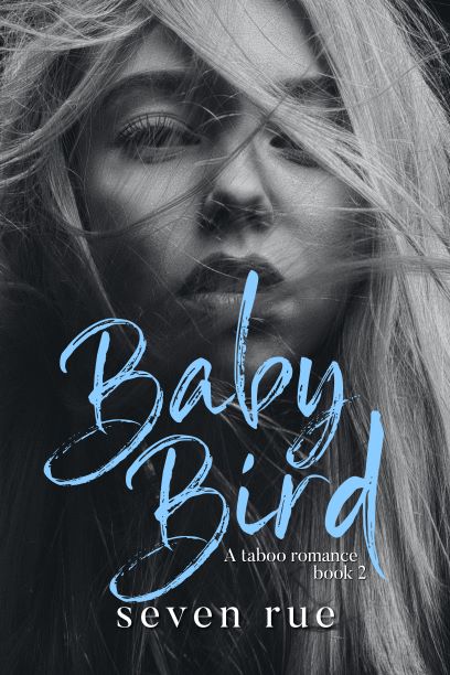 Baby Bird (Forbidden, #2)