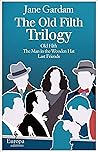 The Old Filth Trilogy: Old Fifth, The Man in the Wooden Hat, and Last Friends Book cover for The Old Filth Trilogy: Old Fifth, The Man in the Wooden Hat, and Last Friends