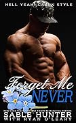 Forget Me Never: Hell Yeah!