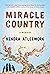 Miracle Country by Kendra Atleework