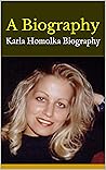A Biography: Karla Homolka Biography