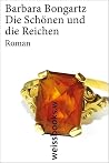 Die Schönen und die Reichen: Roman (German Edition) Die Schönen und die Reichen: Roman (German Edition)