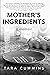 Mother's Ingredients: A memoir
