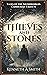 Thieves & Stones: Tales of ...