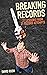 Breaking Records by David Rush