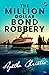 The Million Dollar Bond Robbery by Agatha Christie