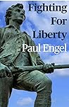 Fighting For Liberty Fighting For Liberty
