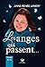 Les Anges qui Passent Tome 2 by Anne Renée Landry