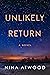 Unlikely Return: A Novel