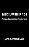 MEDIUMSHIP 101: Tools to Develop Your Mediumship
