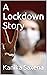 A Lockdown Story!