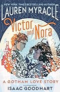 Victor and Nora: A Gotham Love Story
