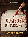 Comedy of Terrors by Darren Blake