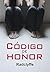Código de honor (SALIR DEL ARMARIO) (Spanish Edition)