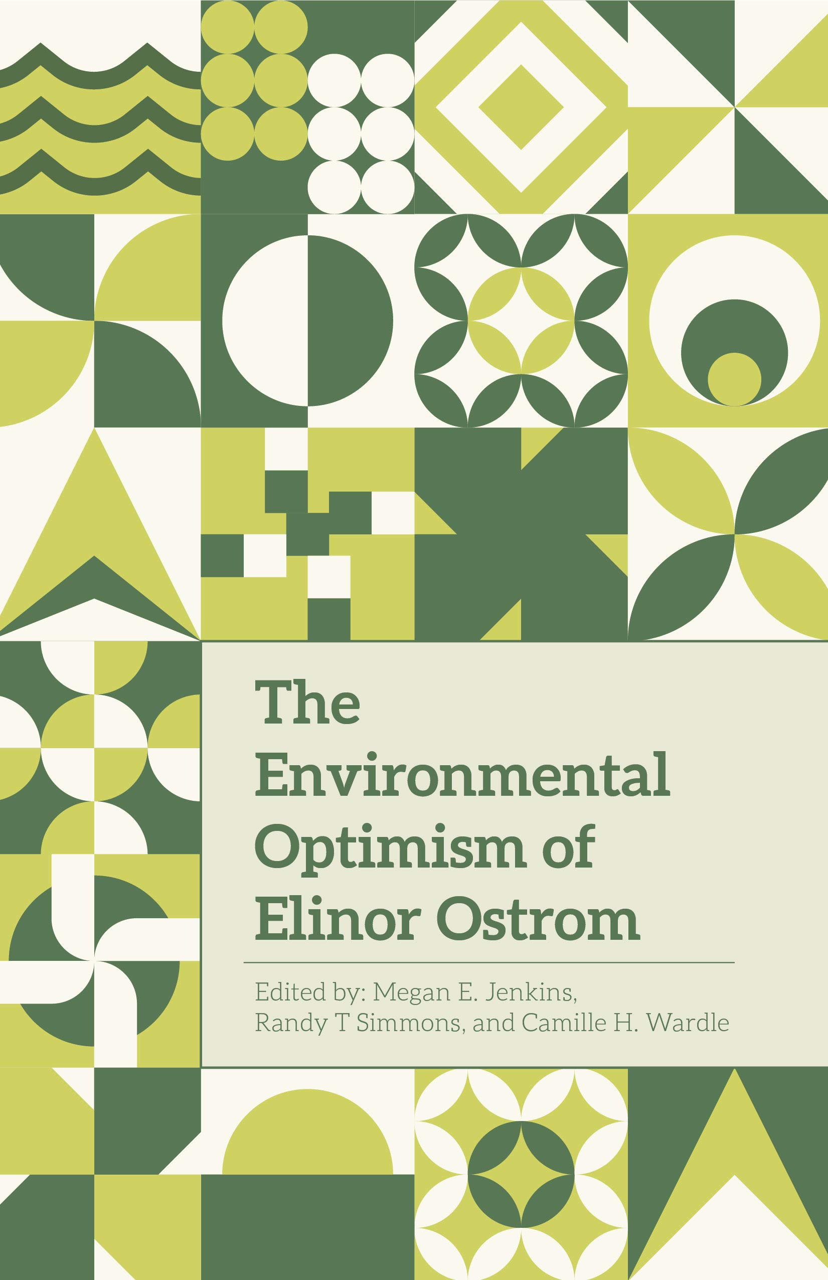 The Environmental Optimism of Elinor Ostrom (Kindle Edition)