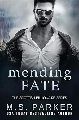 Mending Fate (The Scottish Billionaire #3)