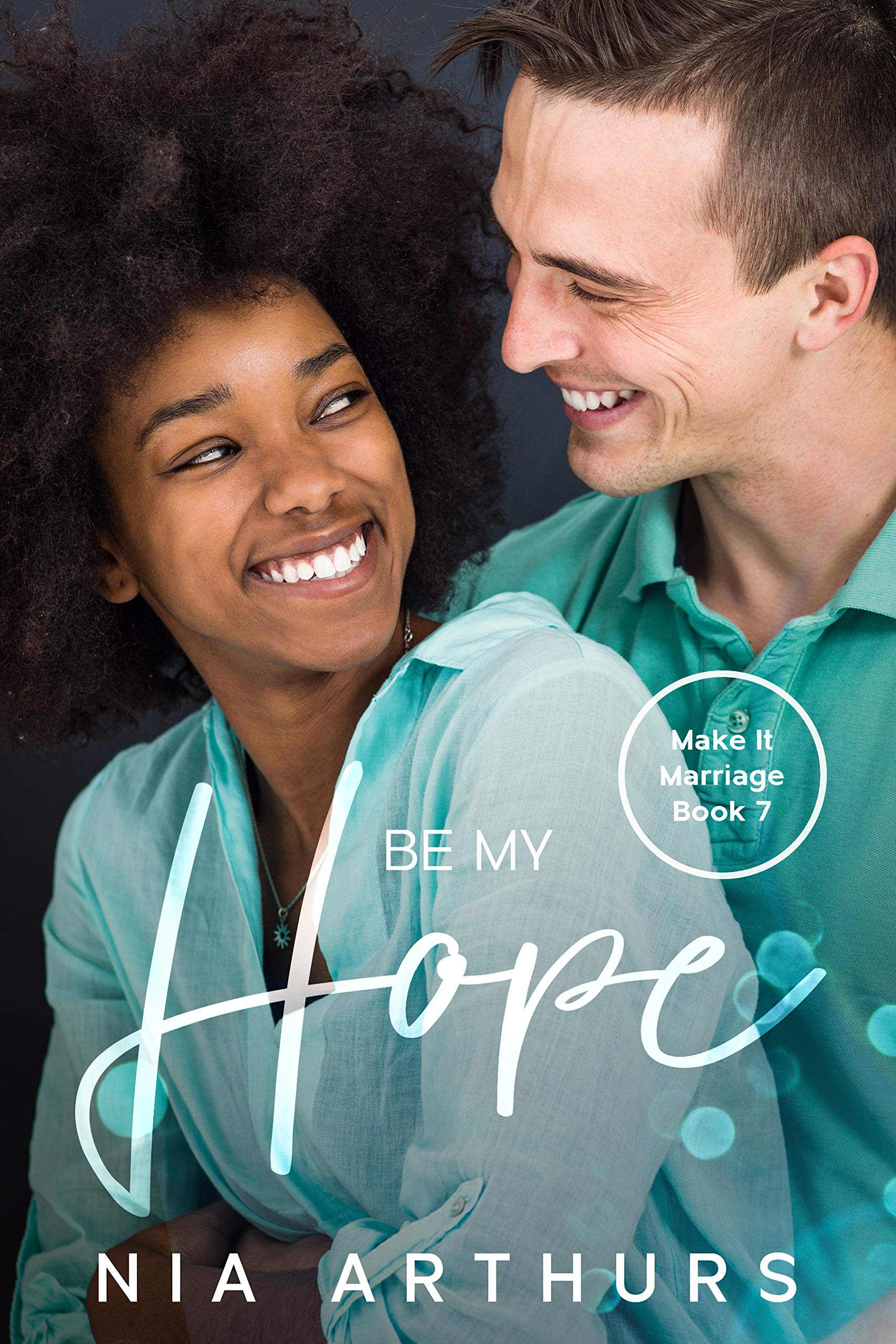 Be My Hope (Make It Marriage, #7)