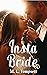 Insta Bride (Second Chance at Love. #1)