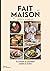 Fait maison n°1: par Cyril Lignac (French Edition)