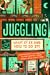 Juggling: What It Is and Ho...