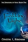 Falling Light by Crystal L. Kirkham