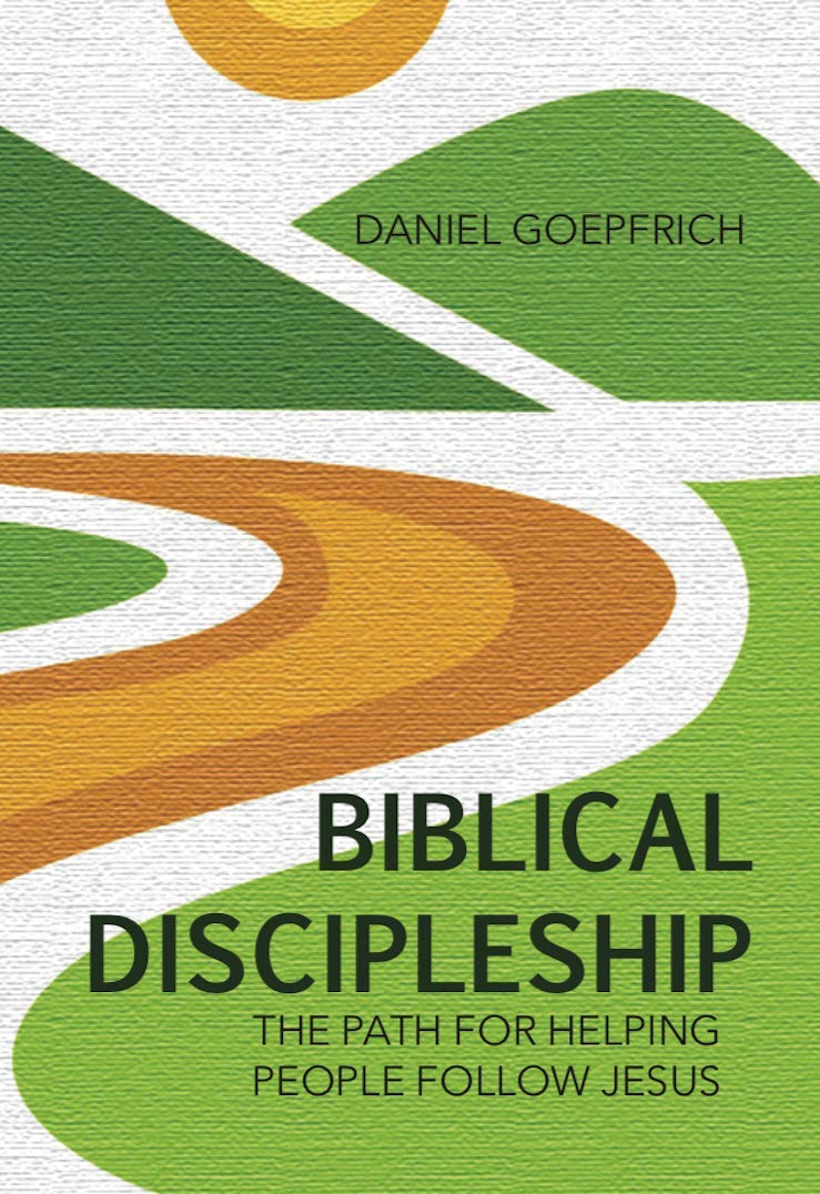 Biblical Discipleship: The Path For Helping People Follow Jesus (Kindle Edition)