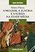 A Mulher, a Luxúria e a Igreja na Idade Média