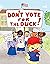 Don't Vote for the Duck!
