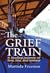 The Grief Train, A healing ...
