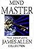 Mind is the Master: The Complete James Allen Collection: From Poverty To Power, As a Man Thinketh, From Passion To Peace, The Master of Destiny, AND MORE!