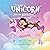 I Want a Unicorn for my Birthday (Adventures of Rosie and Sadie Cat)