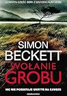 Wołanie grobu by Simon Beckett Wołanie grobu by Simon Beckett