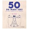 50 de mari idei p...