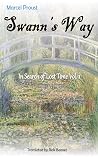 Swann's Way: Translated by Rick Bennet (Vol. 1 of In Search of Lost Time) Book cover for Swann's Way: Translated by Rick Bennet (Vol. 1 of In Search of Lost Time)