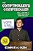 The Comptroller's Comptroller: How I Became A Comptroller's Comptroller