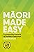Maori Made Easy