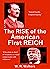 The Rise of the American First Reich by W. R. Walters