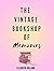The Vintage Bookshop of Memories by Elizabeth    Holland