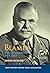 Blamey: The Commander-in-Chief (THE ARMED MILITARY HISTORY SERIES)