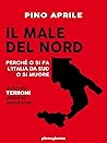 Il male del Nord by Pino Aprile