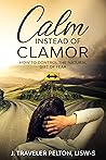 Calm Instead of C...
