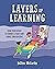Layers of Learning