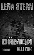 Lena Stern: Dämon: Thriller