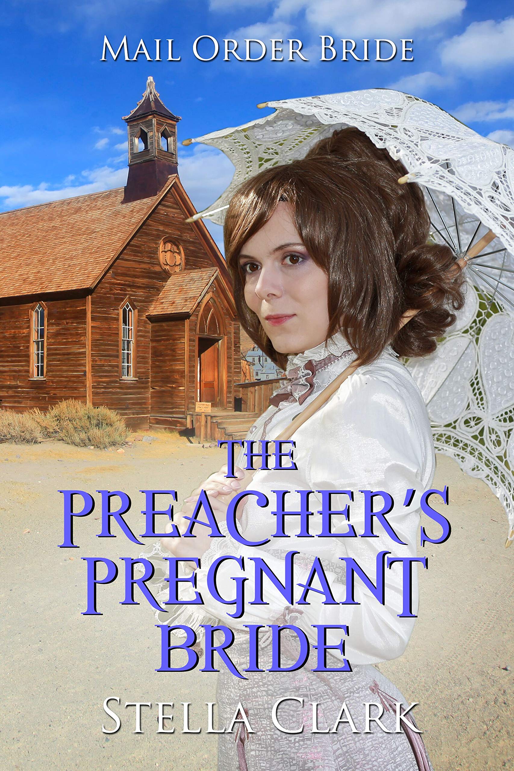 The Preacher’s Pregnant Bride (Kindle Edition)